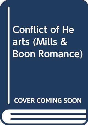 9780263146998: Conflict of Hearts (Mills & Boon Romance)