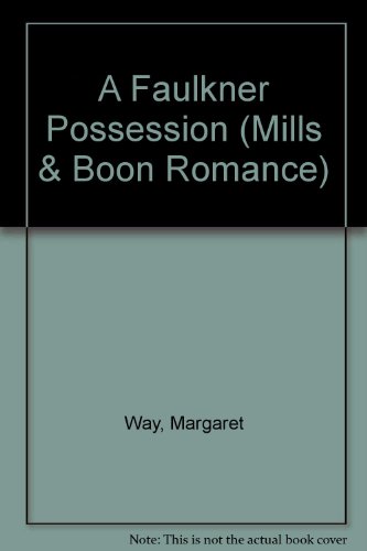 9780263147094: A Faulkner Possession (Mills & Boon Romance)