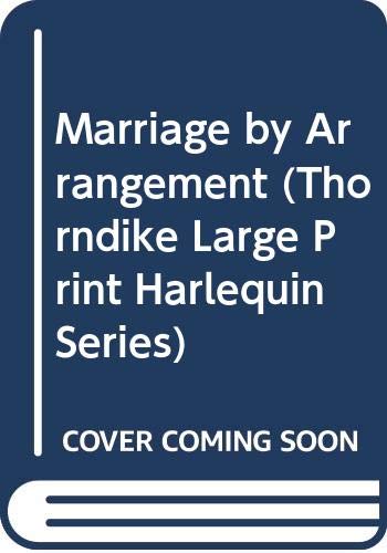 9780263148244: Marriage by Arrangement (Thorndike Large Print Harlequin Series)