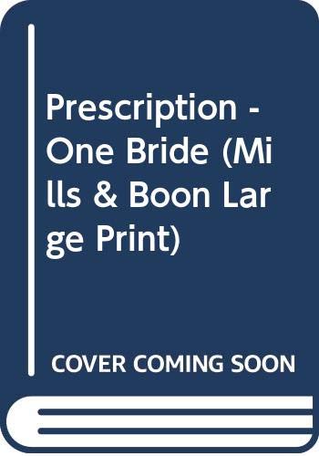 Prescription - One Bride (Mills & Boon Large Print) (9780263149357) by Lennox, Marion