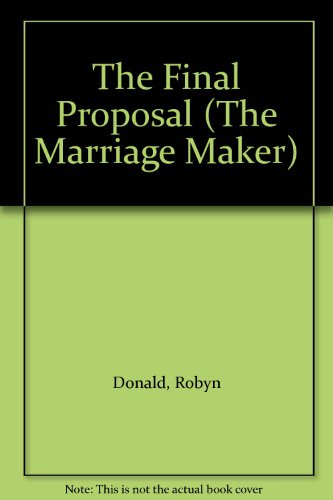 9780263149777: The Final Proposal