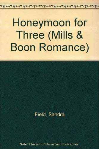 9780263150414: Honeymoon for Three (Mills & Boon Romance)