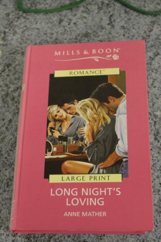 9780263152944: Long Night's Loving (Thorndike Large Print Harlequin Series)