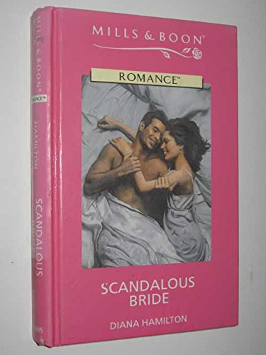 9780263154184: Scandalous Bride (Romance)