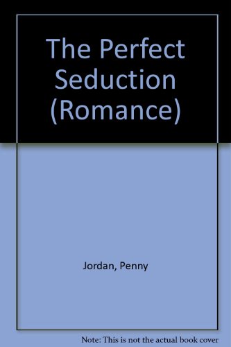 The Perfect Seduction (9780263154351) by Jordan, Penny