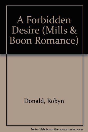 A Forbidden Desire (9780263155143) by Donald, Robyn