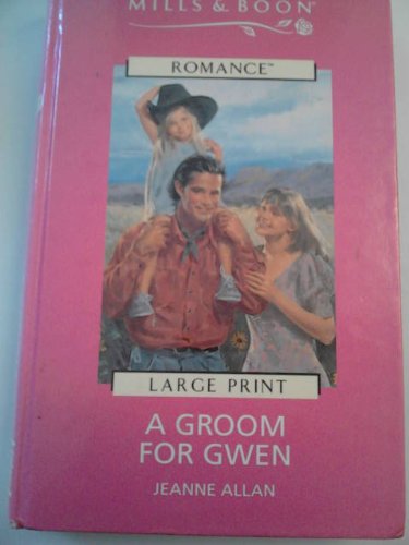 9780263158069: A Groom for Gwen (Romance)