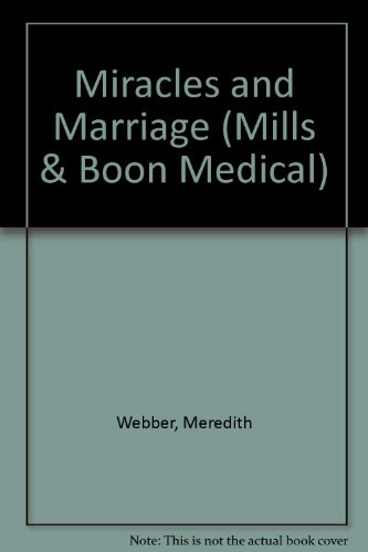 Miracles and Marriage (9780263158977) by Webber, Meredith