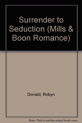 Surrender to Seduction (9780263160406) by Robyn Donald
