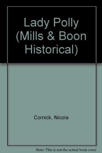 Lady Polly (Mills & Boon Large Print Romances) (9780263163254) by Cornick, Nicola
