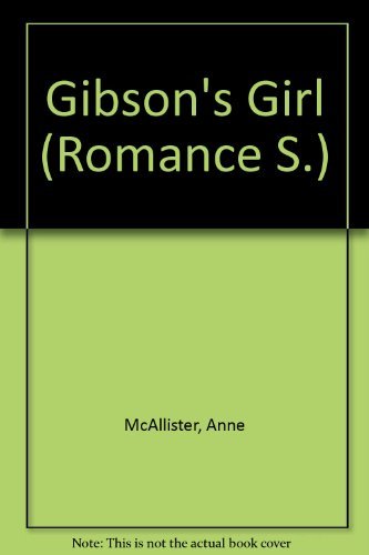 9780263163865: Gibson's Girl (Romance S.)
