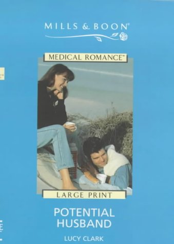 Potential Husband (Medical Romance) (9780263168099) by Clark, Lucy