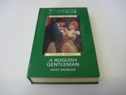 A Roguish Gentleman (Historical Romance) (9780263169263) by Mary Brendan