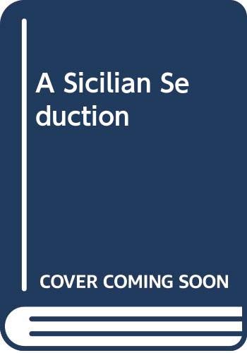 A Sicilian Seduction (9780263169652) by Michelle Reid