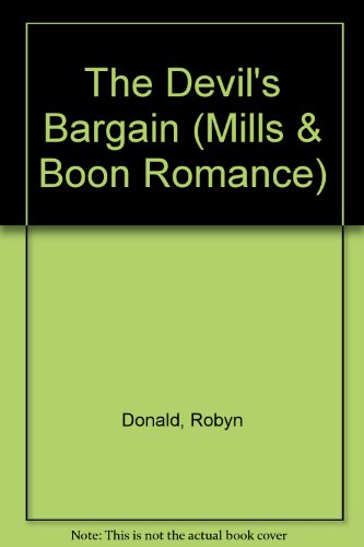 The Devil's Bargain (9780263170665) by Donald, Robyn