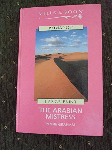 9780263172201: The Arabian Mistress (Thorndike Large Print Harlequin Series)