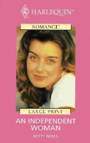 9780263172355: An Independent Woman (Romance Large Print)