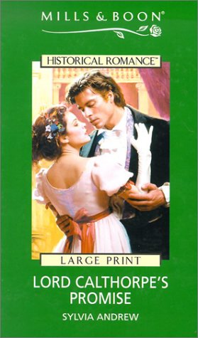 9780263173307: Lord Calthorpe's Promise (Harlequin Historical)