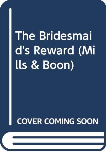 9780263179118: The Bridesmaid's Reward