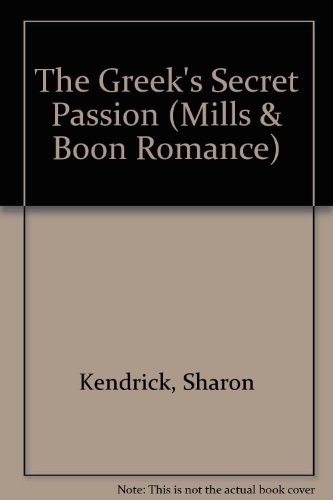 The Greek's Secret Passion [LARGE PRINT] (9780263179415) by Sharon Kendrick