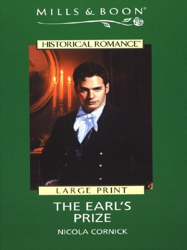 The Earl's Prize (Harlequin Historical) (9780263179910) by Cornick, Nicola