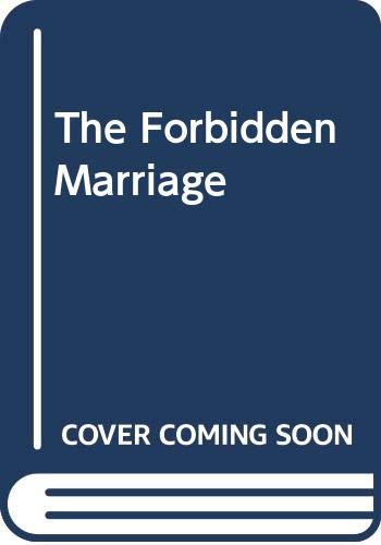 9780263180480: The Forbidden Marriage