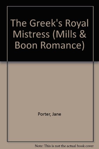 The Greek's Royal Mistress (9780263181173) by Jane Porter