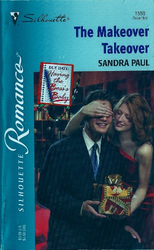 Makeover Takeover, The (Romance S.) (9780263182477) by Sandra Paul