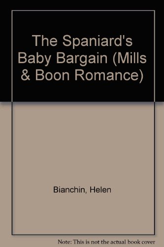 9780263182675: The Spaniard's Baby Bargain