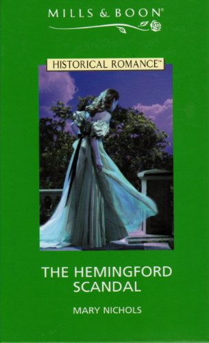 9780263184082: The Hemingford Scandal (Mills & Boon Historical)