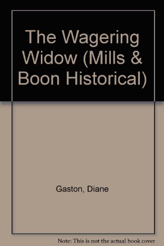 The Wagering Widow (Historical Romance) (9780263184181) by Diane Gaston