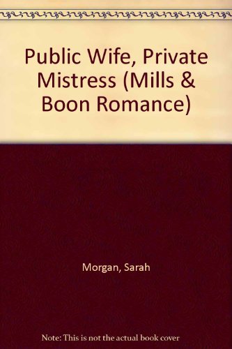 Stock image for Public Wife, Private Mistress for sale by Better World Books Ltd