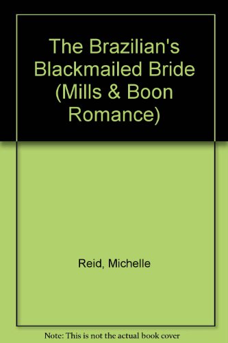 9780263187236: The Brazilian's Blackmailed Bride (Harlequin Presents)