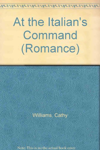 9780263187427: At the Italian's Command (Romance)