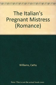 9780263187908: The Italian's Pregnant Mistress (Romance)