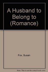 9780263187977: A Husband To Belong To