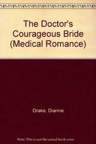 9780263188509: Doctors Courageous Bride (Medical Romance)