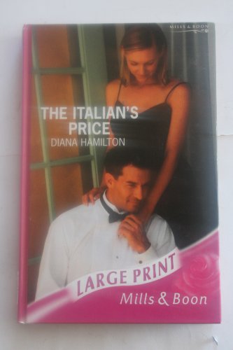 The Italian's Price (Romance Large) (9780263190083) by Diana Hamilton