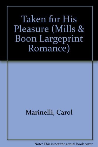 Taken for His Pleasure (9780263190168) by Carol Marinelli