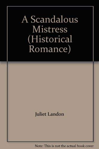 Stock image for A SCANDALOUS MISTRESS (Mills & Boon Historical) for sale by WorldofBooks