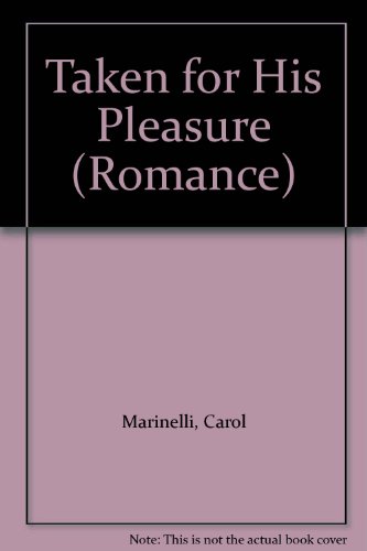 9780263191684: Taken for His Pleasure (Romance)