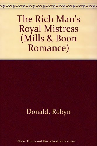 9780263192186: The Rich Man's Royal Mistress