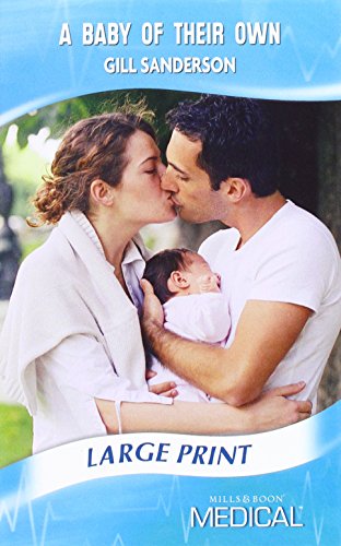 Beispielbild fr A Baby of Their Own (Medical Romance Large Print) zum Verkauf von Phatpocket Limited