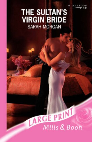 The Sultan's Virgin Bride (Romance Large) (9780263194258) by Sarah Morgan