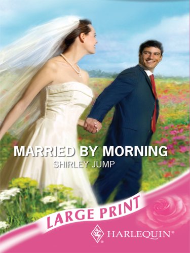 9780263194944: Married By Morning