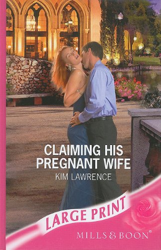 Claiming His Pregnant Wife - Lawrence, Kim