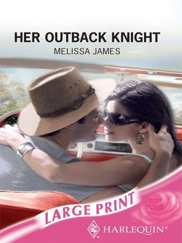 9780263195026: Her Outback Knight (Romance Large Print)