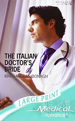 Beispielbild fr The Italian Doctors Bride (Mills and Boon Largeprint Medical) zum Verkauf von Reuseabook