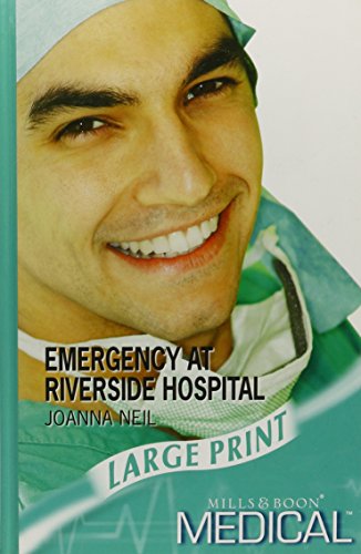 Beispielbild fr Emergency At Riverside Hospital (Mills & Boon Largeprint Medical) zum Verkauf von WorldofBooks