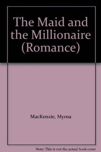 9780263195682: The Maid And The Millionaire